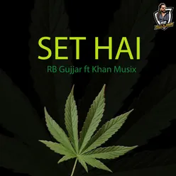 Set Hai  (feat. Khan Musix)